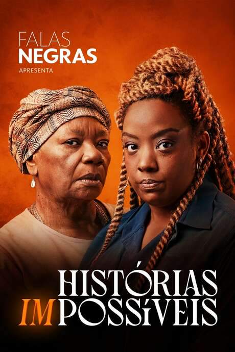 Falas Negras: Histórias (Im)possíveis